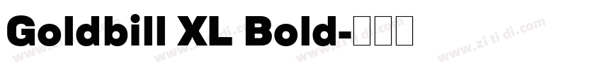 Goldbill XL Bold字体转换